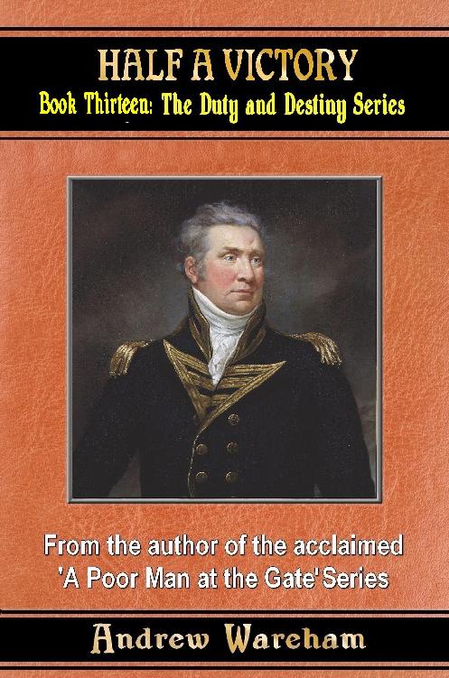 Half A Victory The Duty And Destiny Series Book 13 Wareham
