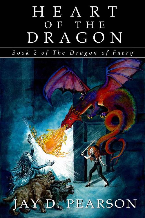 Heart Of The Dragon Book 2 Of The Dragon Of Faery Jay D Pearson