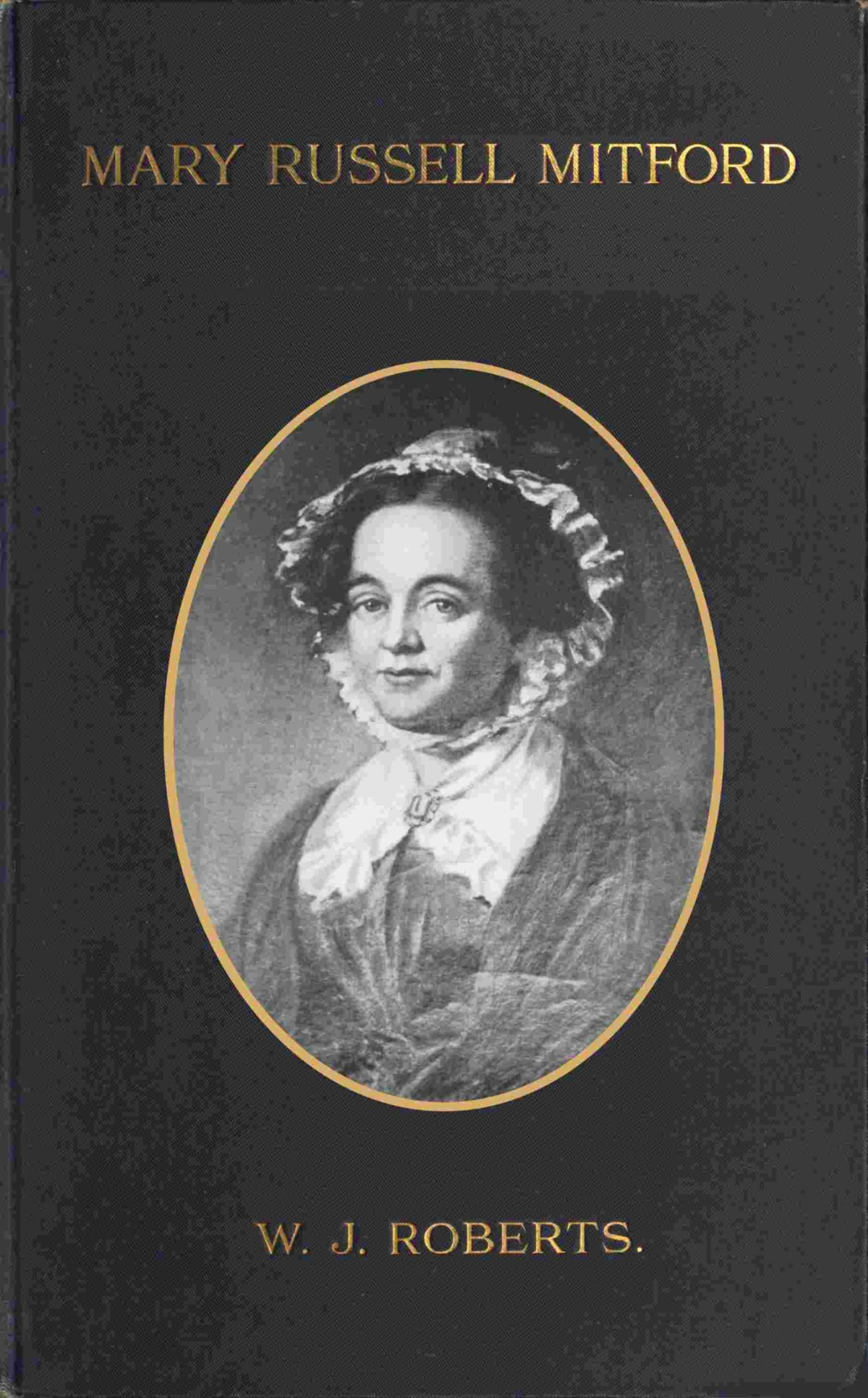 Mary Russell Mitford William James Roberts
