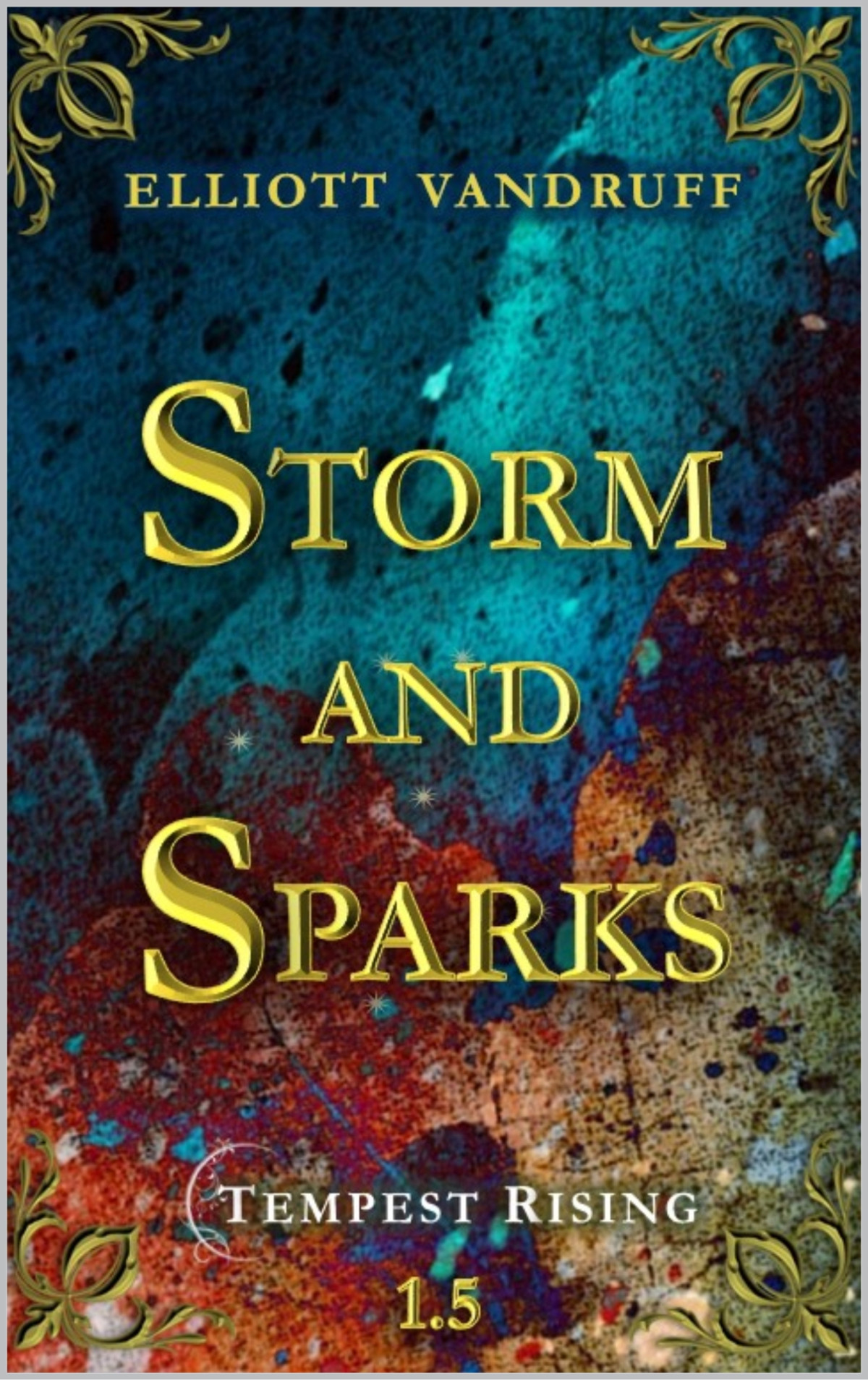 Storm And Sparks Tempest Rising Vandruff Elliott