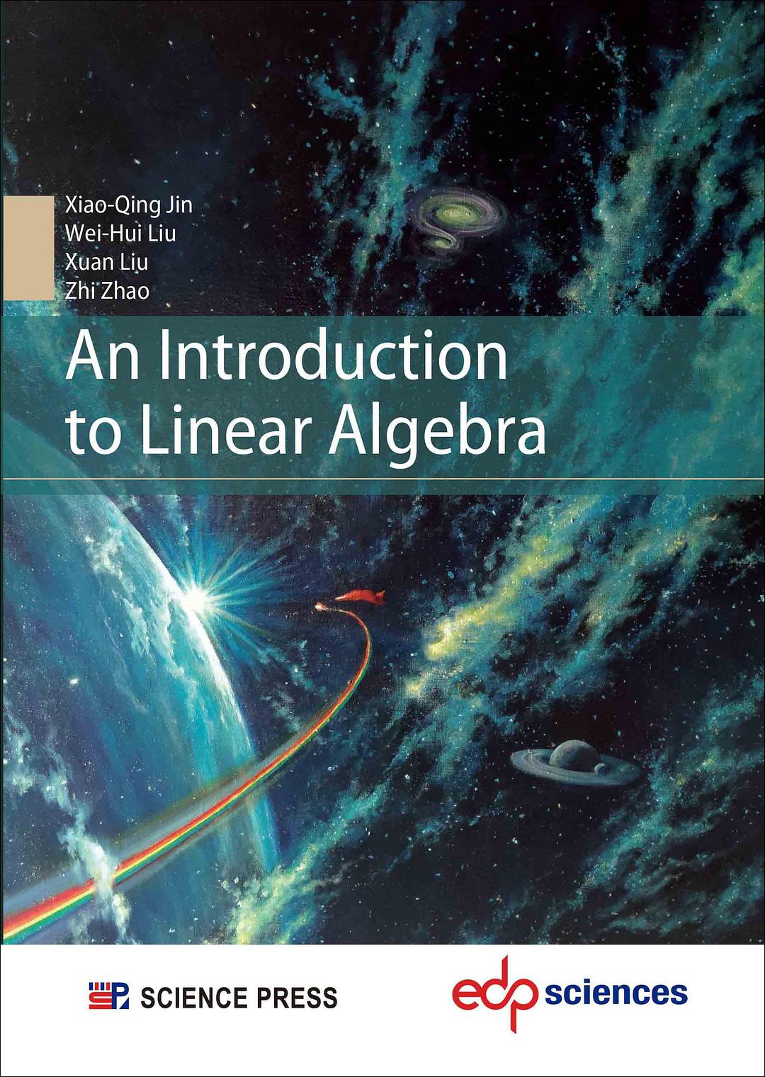 An Introduction To Linear Algebra Xiaoqing Jin Weihui Liu Xuan Liu