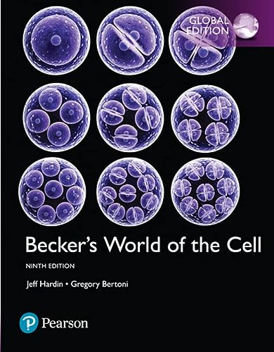 Beckers World Of The Cell 9th Global Edition 9th Jeff Hardin And Gregory Paul Bertoni