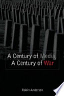 A Century Of Media A Century Of War New Andersen Robin