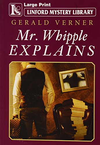 Mr Whipple Explains Linford Mystery Library Large Print Unabridged Verner