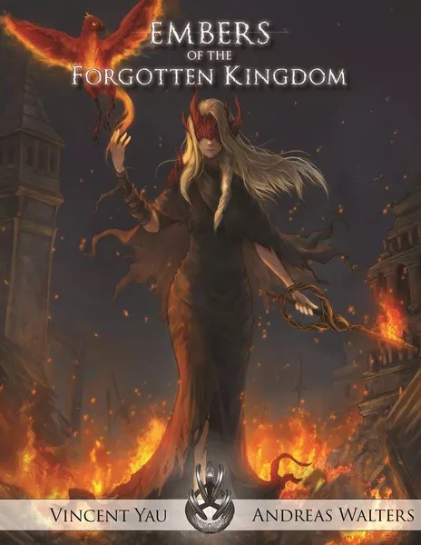 Embers Of The Forgotten Kingdom 1st Edition Vincent Yau Andreas Walters