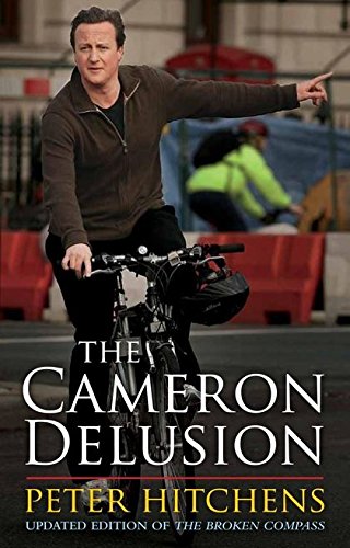 The Broken Compass How Left And Right Lost Their Meaning 1st Edition Peter Hitchens