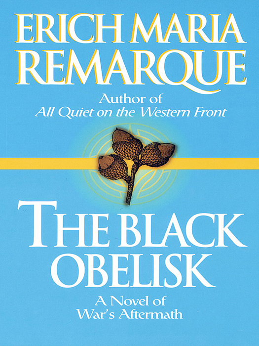 The Black Obelisk Erich Maria Remarque