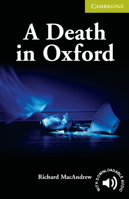 A Death In Oxford Cambridge English Readers Starters 1st Edition Richard Macandrew