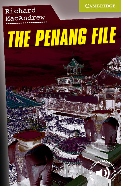 The Penang File Cambridge English Readers Starters 1st Edition Richard Macandrew