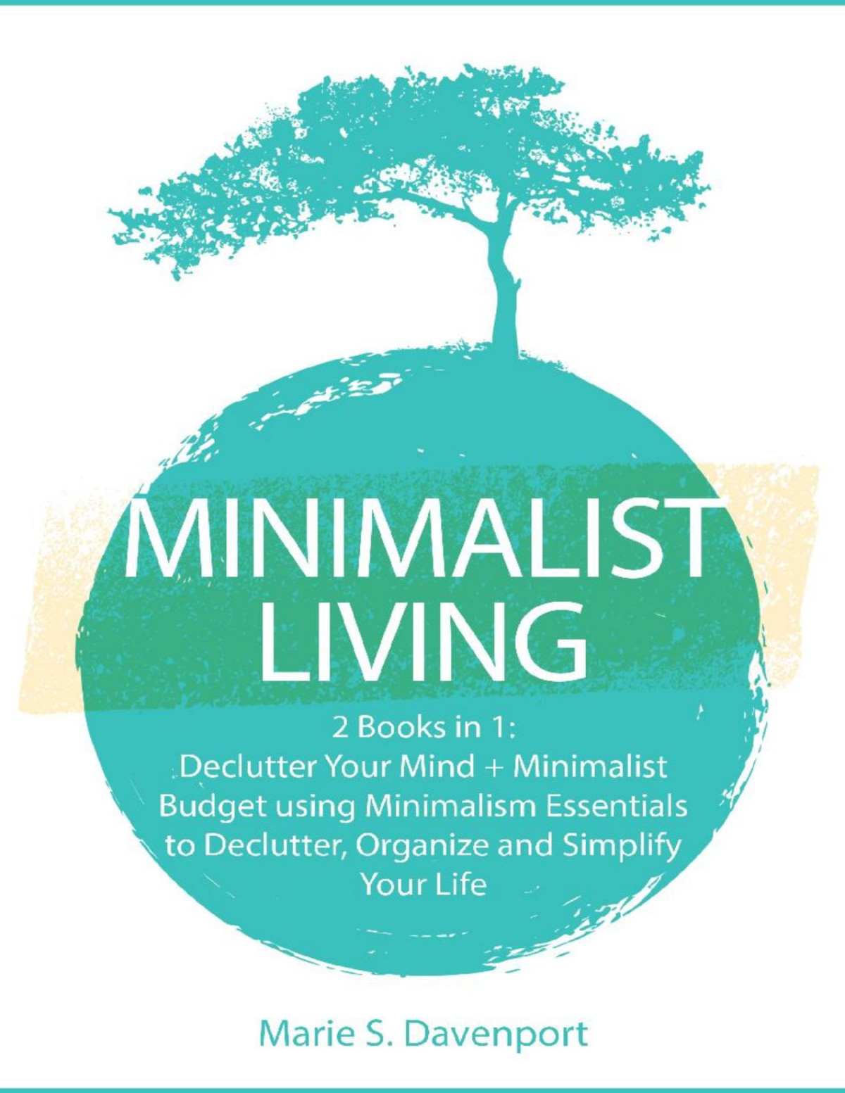 Minimalist Living Marie S Davenport