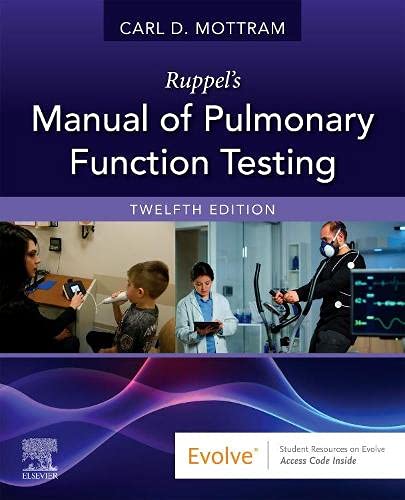 Ruppels Manual Of Pulmonary Function Testing 12e Apr 14 20220323762611mosby 12th Edition Mottram Ba Rrt Rpft Faarc