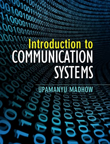 Introduction To Communication Systems Upamanyu Madhow