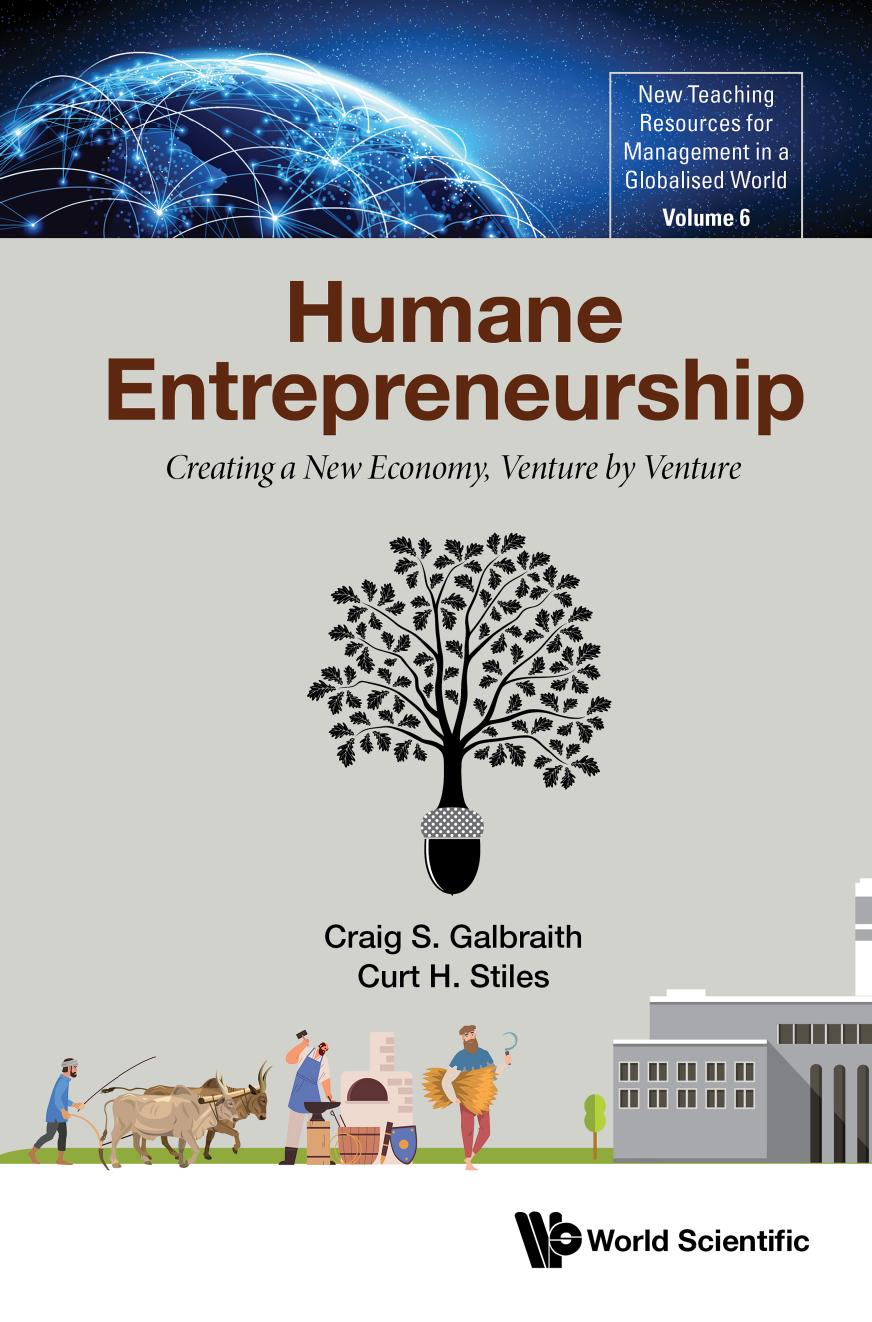 Humane Entrepreneurship Creating A New Economy Venture By Venture Craig S Galbraith