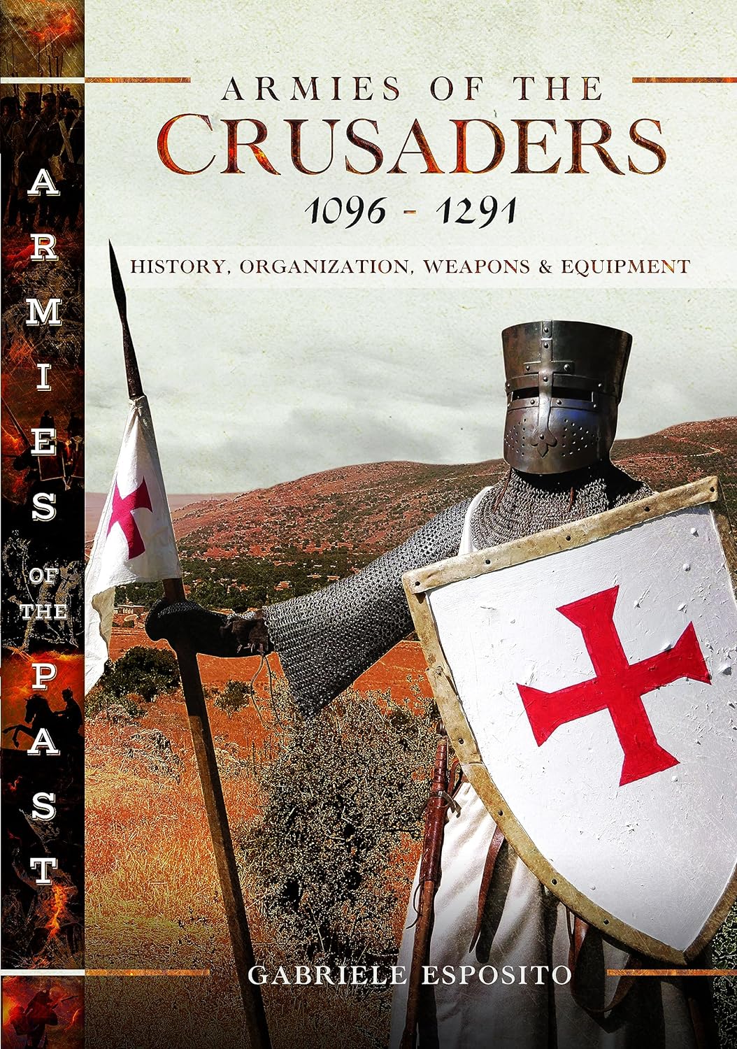 Armies Of The Crusaders 10961291 History Organization Weapons And Equipment Gabriele Esposito