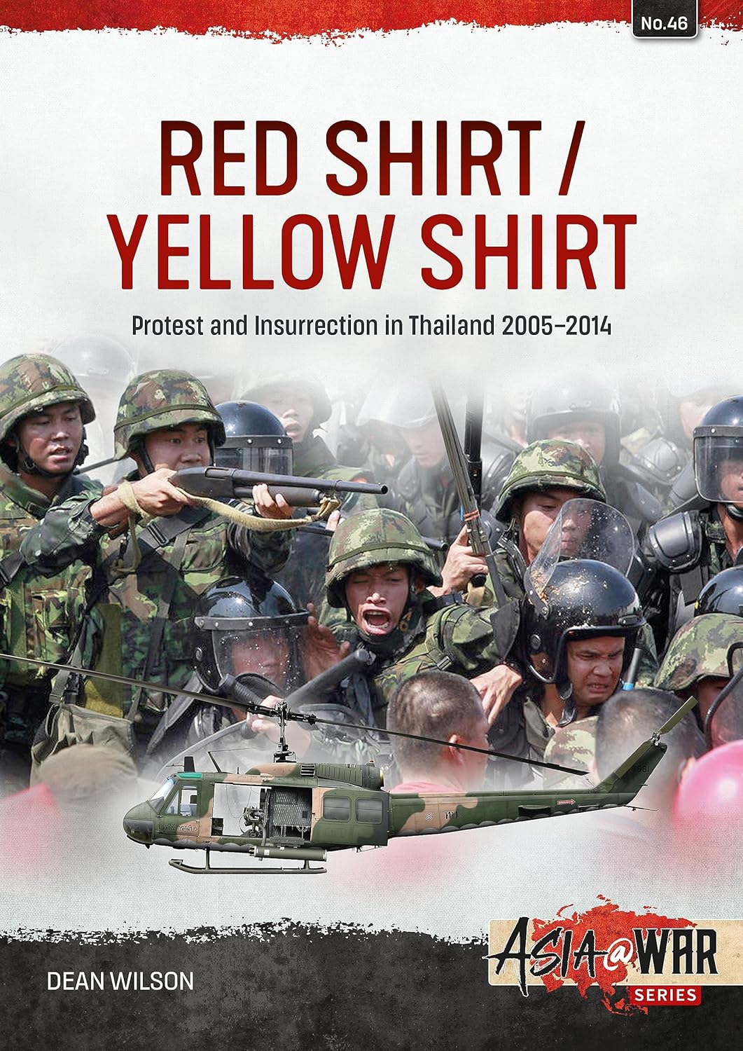 Red Shirtyellow Shirt Protest And Insurrection In Thailand 20052014 Dean Wilson