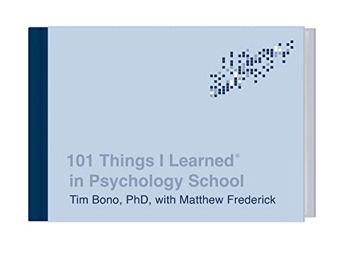 101 Things I Learned In Psychology School 1st Edition Tim Bono