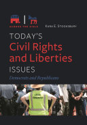 Todays Civil Rights And Liberties Issues Democrats And Republicans Across The Aisle Stooksbury