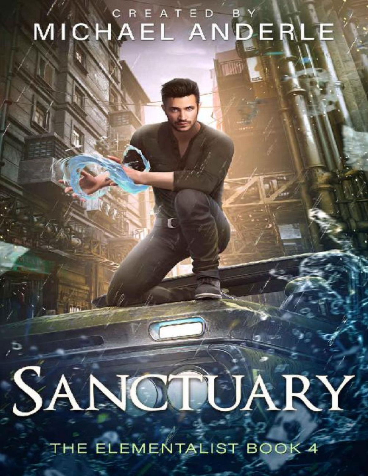 Sanctuary The Elementalist Book 4 Michael Anderle