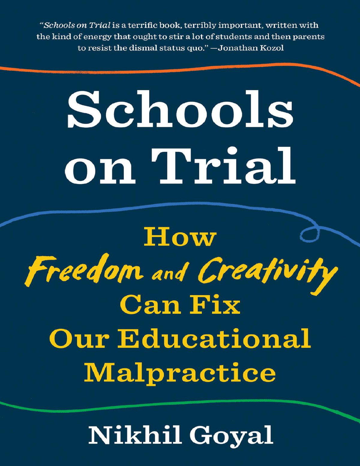 Schools On Trial Nikhil Goyal