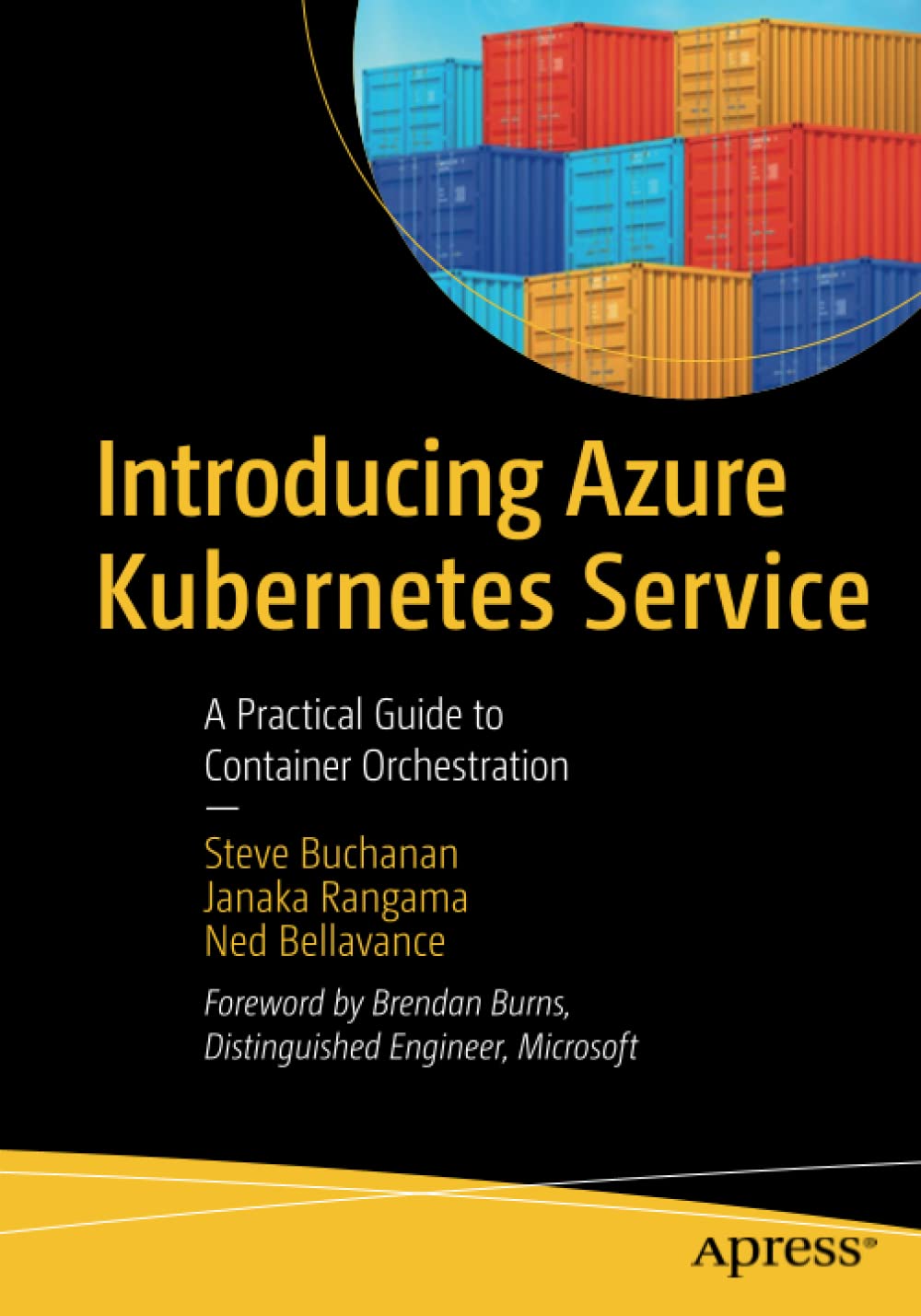 Introducing Azure Kubernetes Service A Practical Guide To Container Orchestration 1st Edition Steve Buchanan