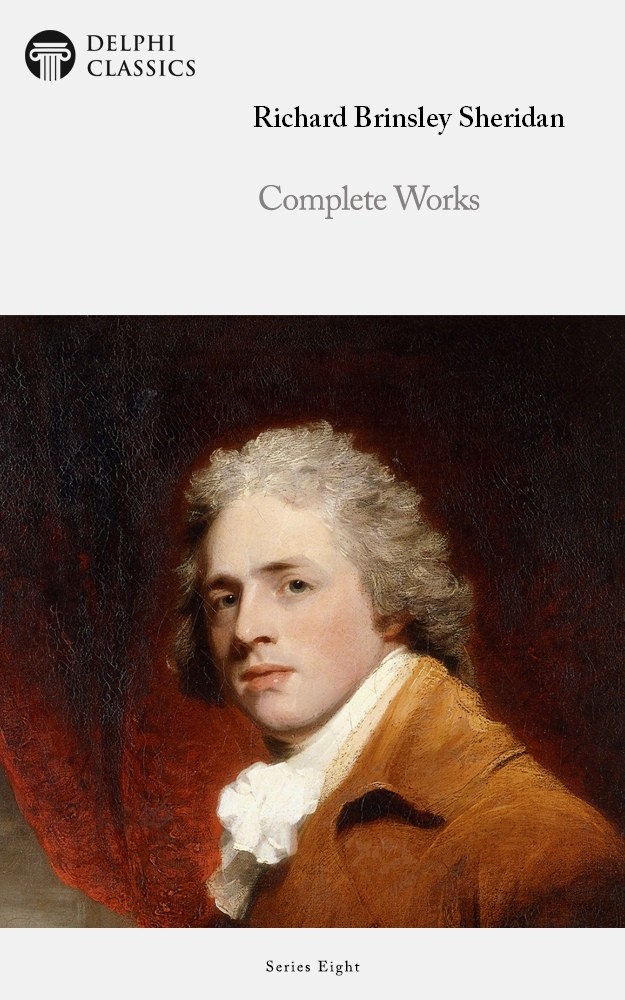 Complete Works Of Richard Brinsley Sheridan Richard Brinsley Sheridan