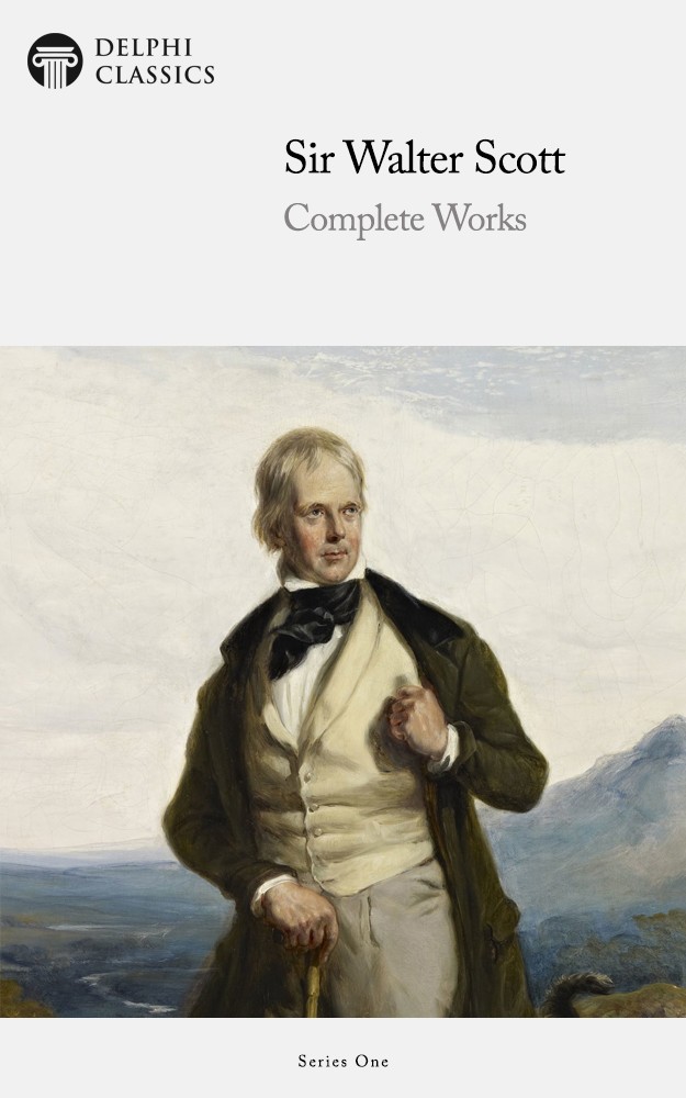 Complete Works Of Sir Walter Scott Sir Walter Scott
