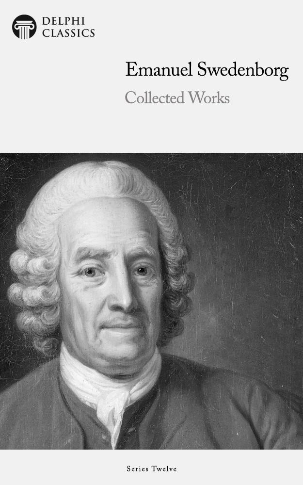 Collected Works Of Emanuel Swedenborg Emanuel Swedenborg