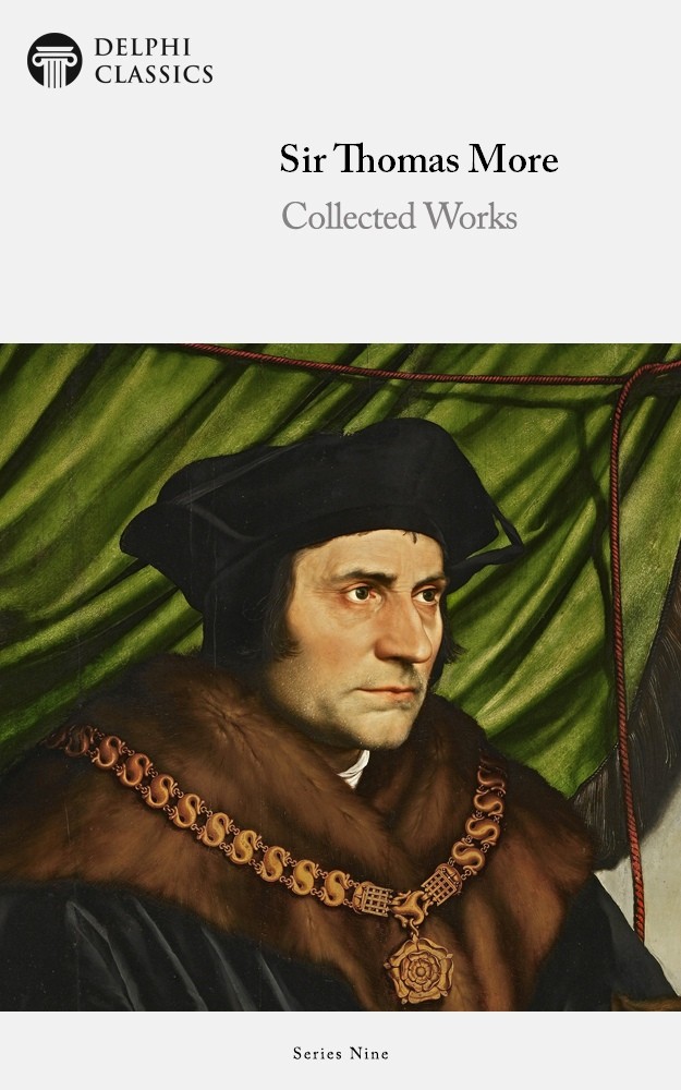 Collected Works Of Sir Thomas More Sir Thomas More