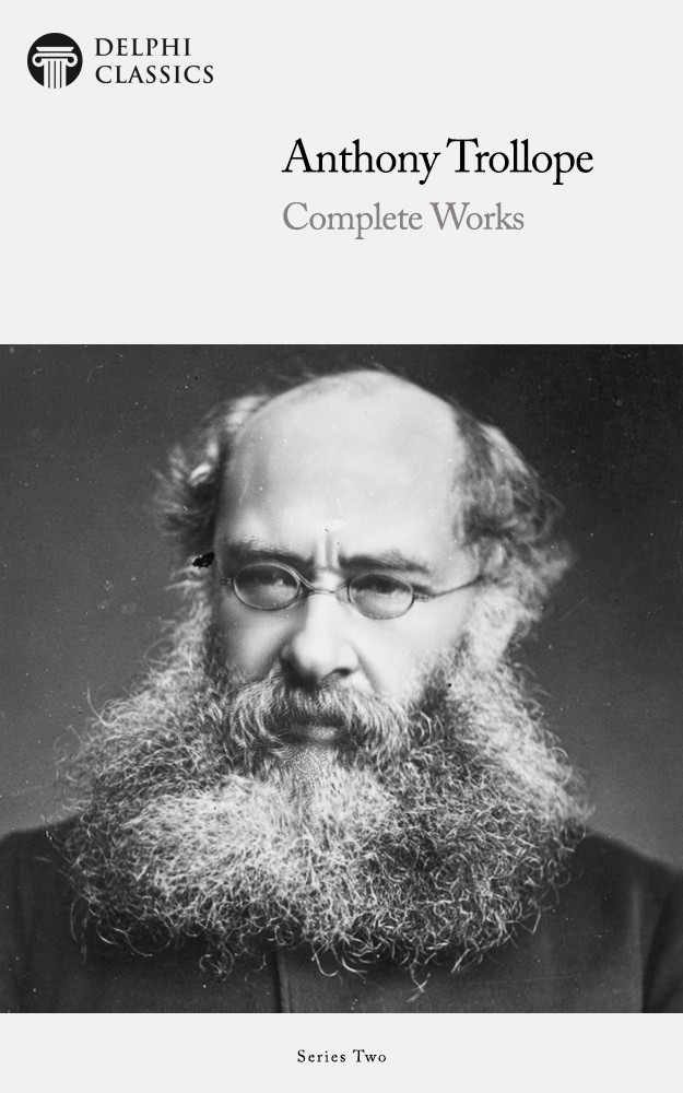 Complete Works Of Anthony Trollope Anthony Trollope