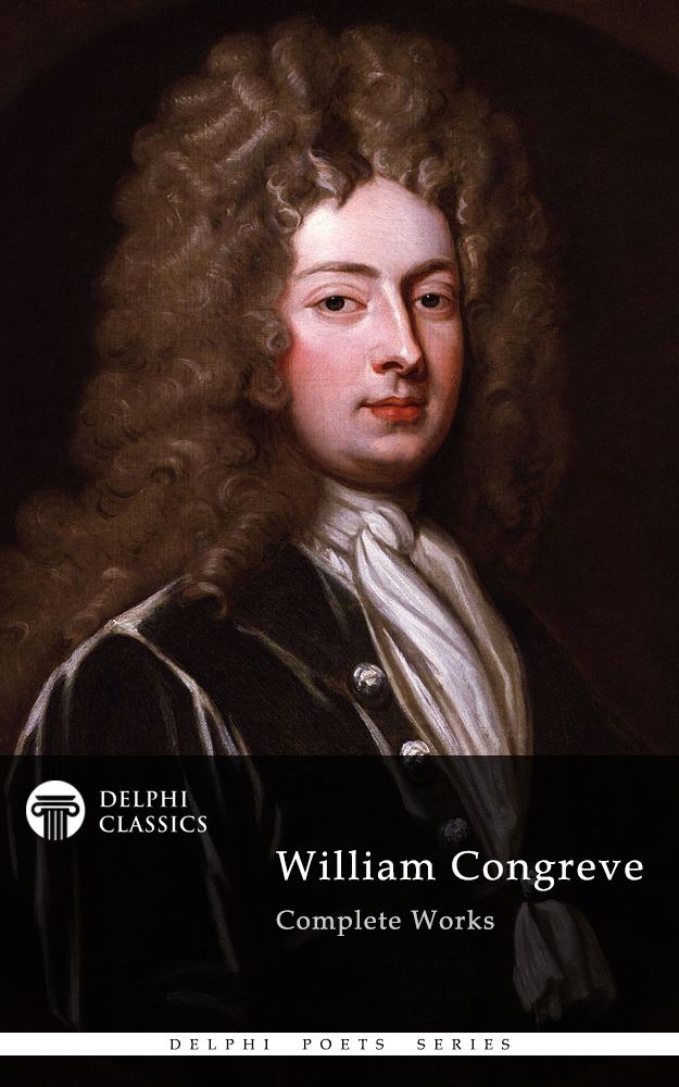 Complete Works Of William Congreve William Congreve