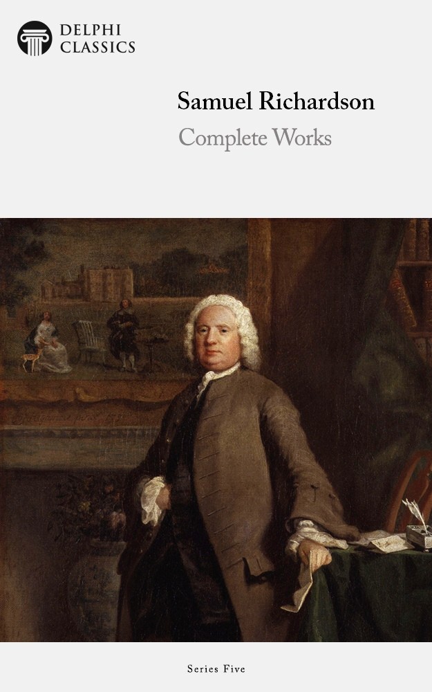 Complete Works Of Samuel Richardson Samuel Richardson