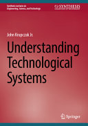 Understanding Technological Systems 1st Edition John Krupczak