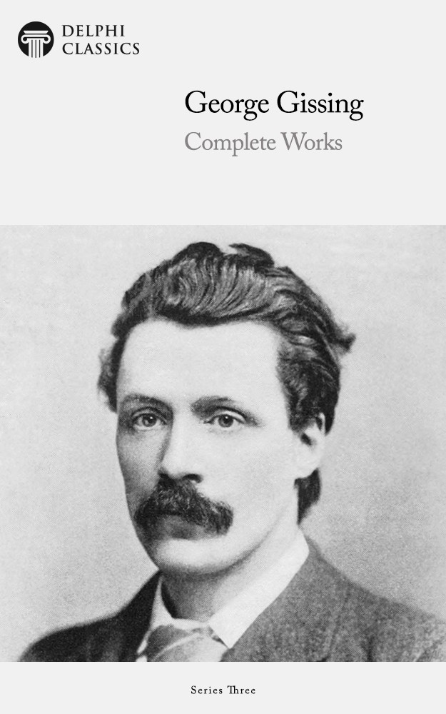 Complete Works Of George Gissing George Gissing
