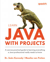 Learn Java With Projects A Concise Practical Guide To Learning Everything A Java Professional Really Needs To Know 1st Edition Dr Sen Kennedy