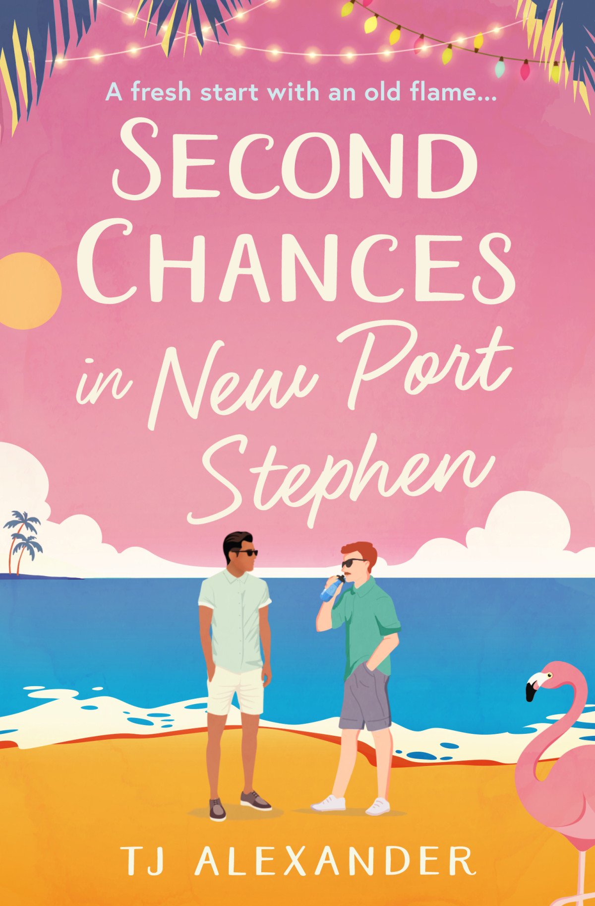 Second Chances In New Port Stephen A Novel 1st Edition Tj Alexander