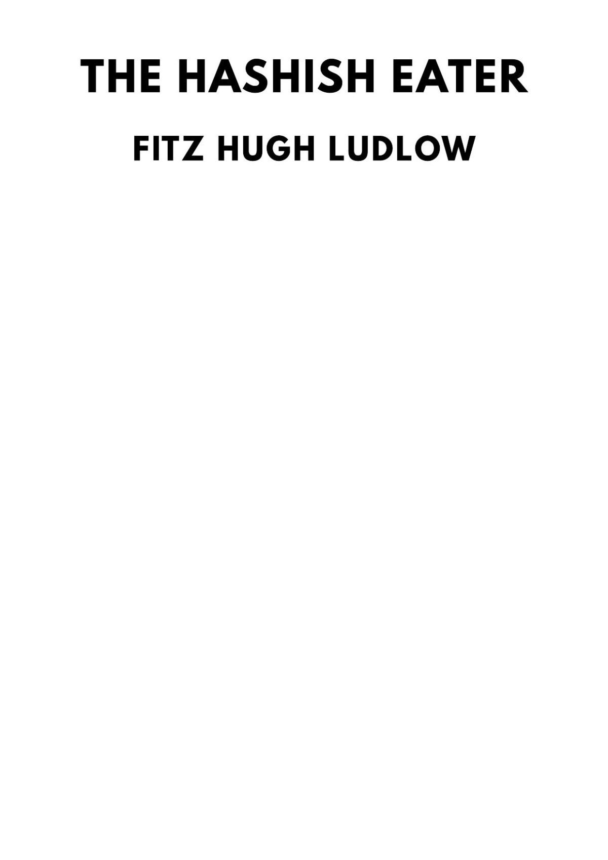 The Hashish Eater Fitz Hugh Ludlow