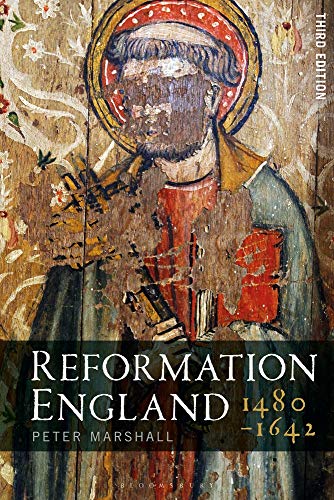 Reformation England 14801642 3rd Edition Peter Marshall