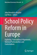 School Policy Reform In Europe Exploring Transnational Alignments National Particularities And Contestations 1st Edition John Benedicto Krejsler