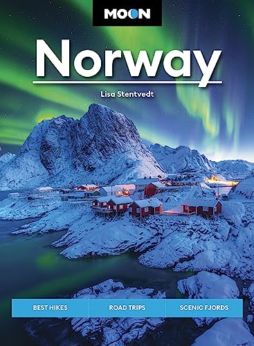 Moon Norway Best Hikes Road Trips Scenic Fjords Travel Guide 1st Edition Stentvedt