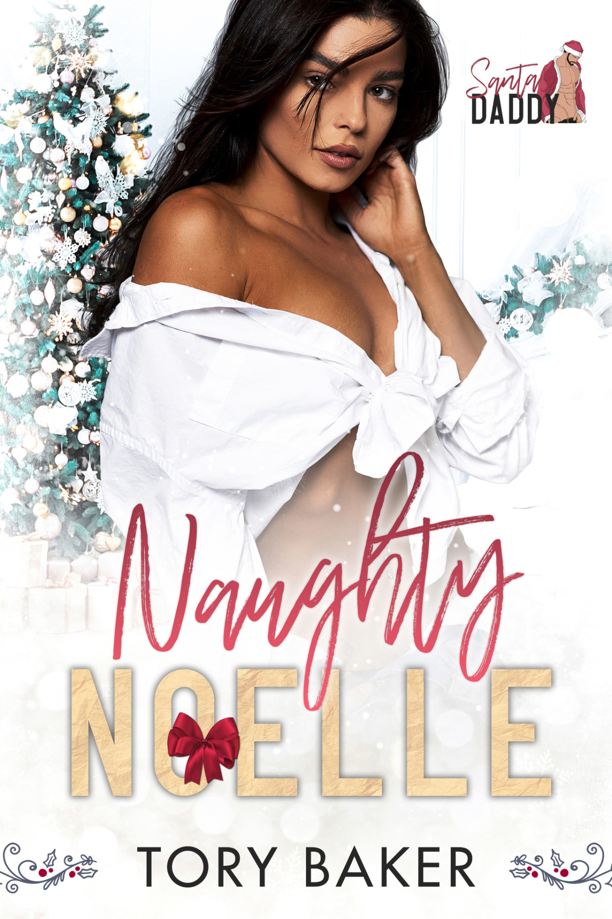 Naughty Noelle Santa Daddy 1 1st Edition Tory Baker