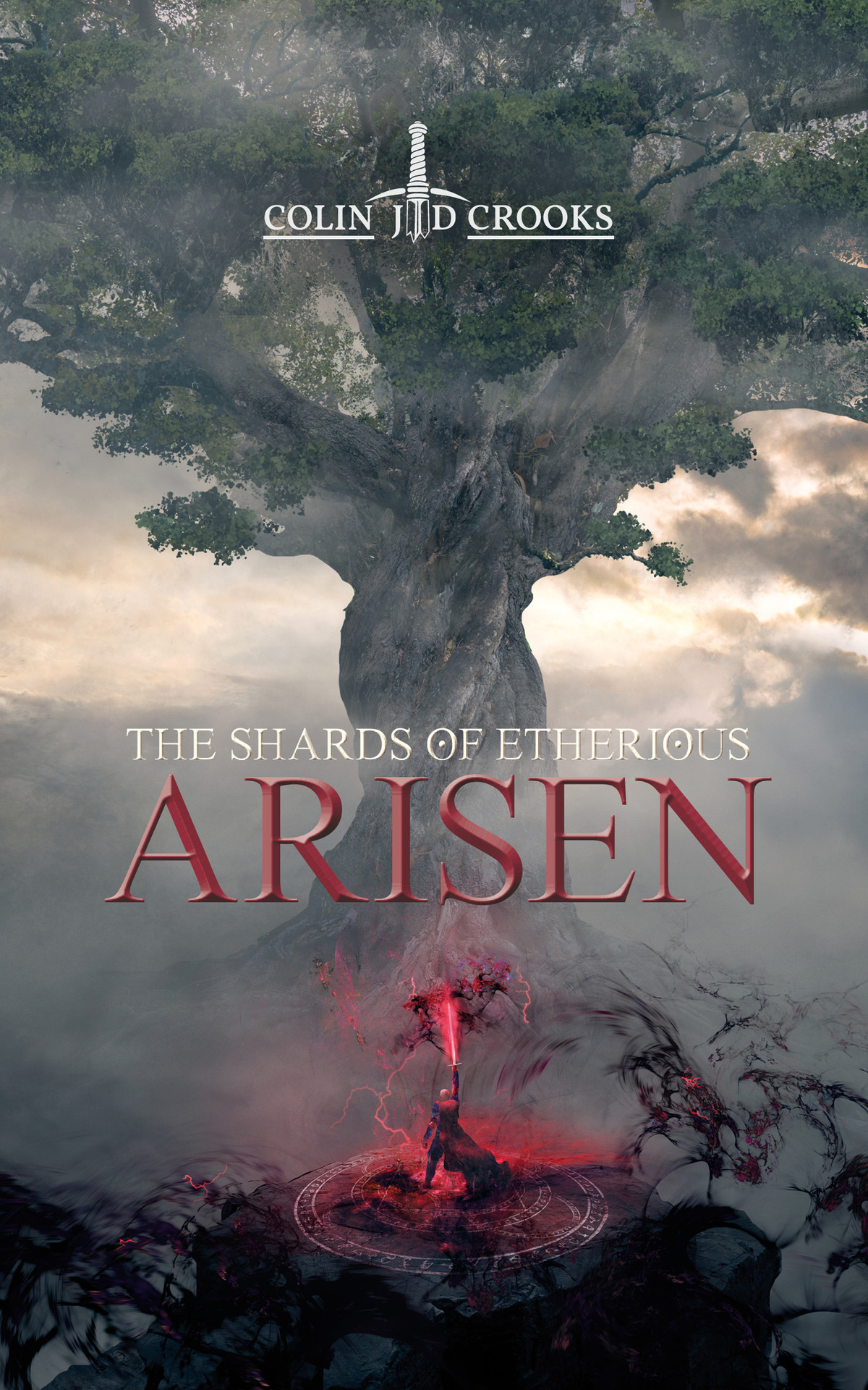Arisen The Shards Of Etherious Book 1 Crooks Colin Jd