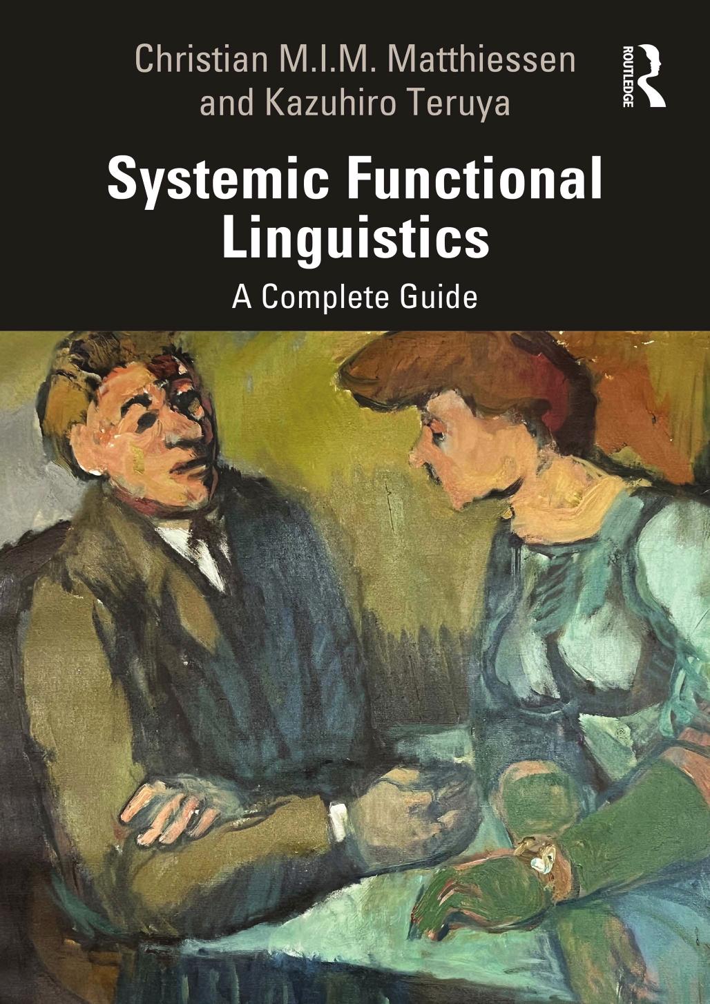 Systemic Functional Linguistics A Complete Guide Christian Mim Matthiessen