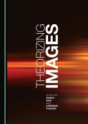 Theorizing Images 1st Edition Arko Pai Kreimir Purgar
