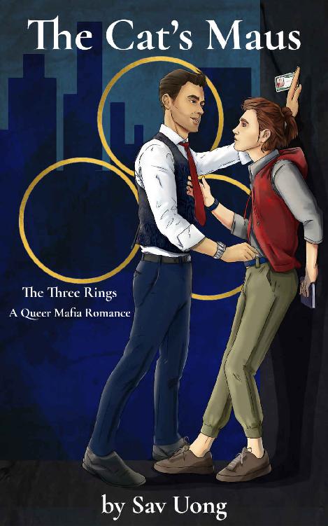 The Cats Maus The Three Rings A Queer Mafia Romance Book 1 Sav Uong