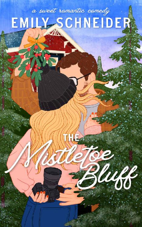 The Mistletoe Bluff An Enemies To Lovers Christmas Romantic Comedy A Sweet Meridel Romance Book 2 Emily Schneider