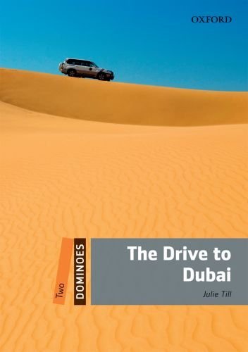 The Drive To Dubai Dominoes 2 Revised Ed Julie Till