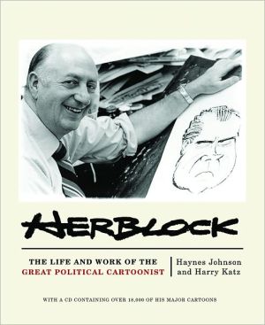 Herblock The Life And Works Of The Great Political Cartoonist Hardvd Block