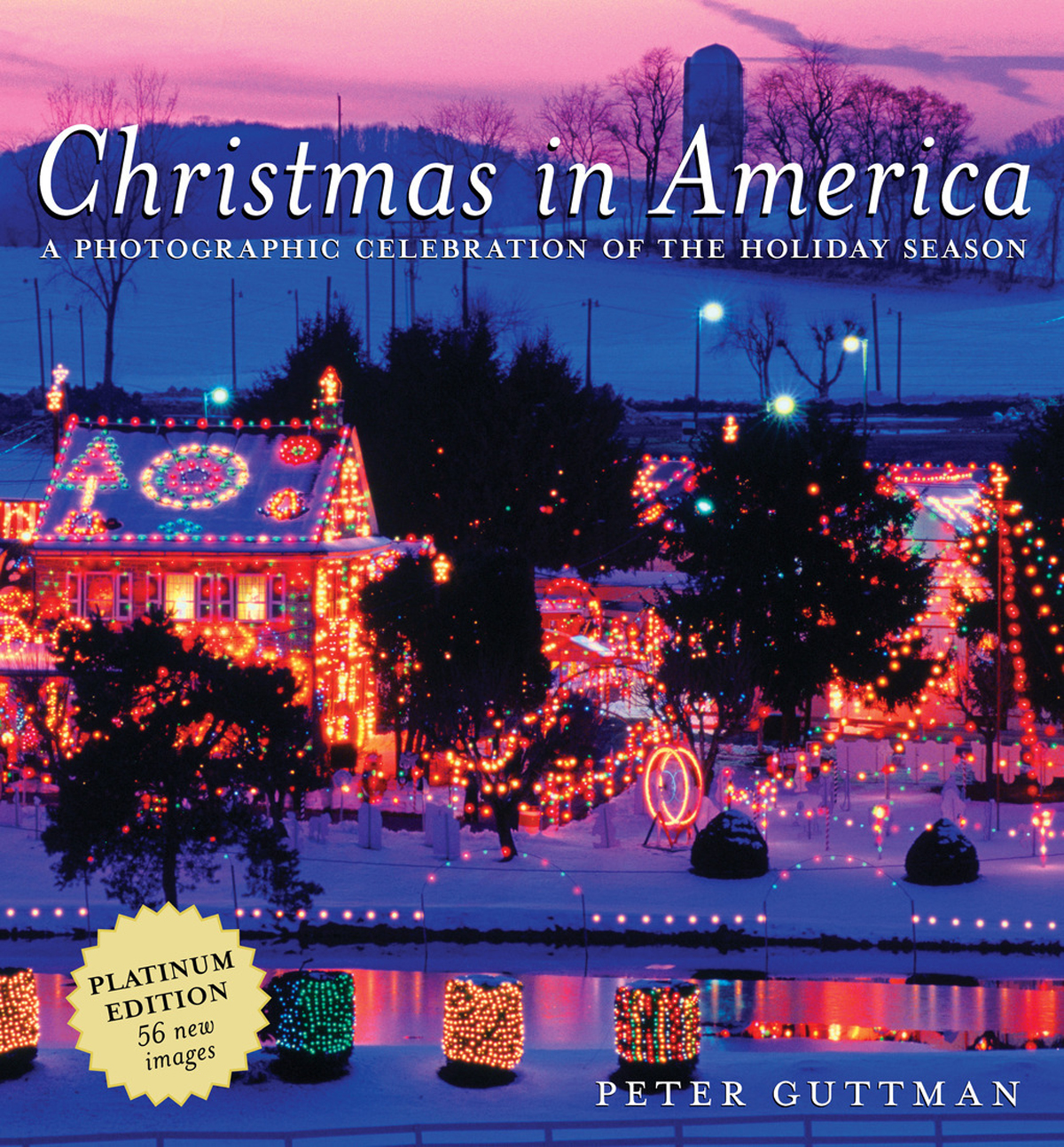 Christmas In America A Photographic Celebration Of The Holiday Season 2nd Edition Peter Guttman