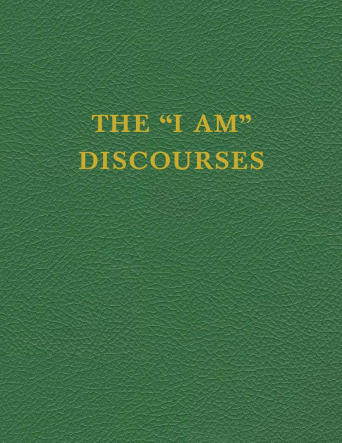The I Am Discourses Volume 8 The Great Divine Director
