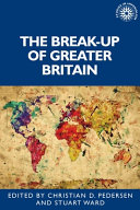 The Breakup Of Greater Britain Stuart Ward Christian Pedersen